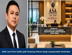ASA LAW FIRM Bangun KOMITMEN Layanan HUKUM yang Profesionalisme dan KEBERPIHAKAN Nyata pada KEADILAN SOSIAL